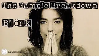 Sab&iacute;as que eran Samples? | Ep 3:  Bj&ouml;rk - 