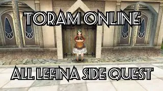 Toram Online - All Lefina's Side Quest