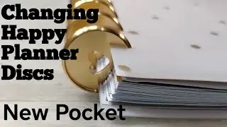 CHANGING HAPPY PLANNER DISCS & MAKING A POCKET