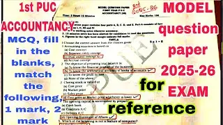 1st PUC ACCOUNTANCY 2025-26 MODEL QUESTION PAPER for ANNUAL EXAM guarantee question 