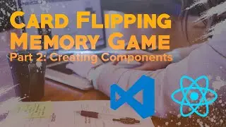 2. Creating Components & Adding Bootstrap CDN | React Card Flipping Memory Game | Parenthesis