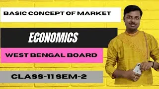 Day-1|| Basic Concept of Market  ||Class-11 Semester-2 || Economics