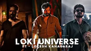 Kaithi &times; Master &times; Vikram || Ft - Lokesh Kanagaraj || Loki Universe
