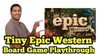 Tiny Epic Western solo playthrough