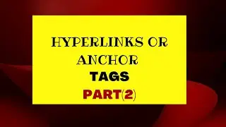 Hyperlink or  Links in html || How to work Anchor tag part (2) @huzafa tech