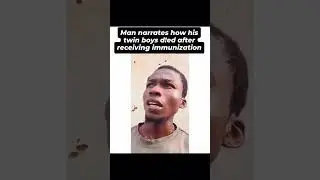 Immunisation Killed My Nine-Month-Old Twin Boys | Lagos Father&rsquo;s Plea for Justice&rdquo;