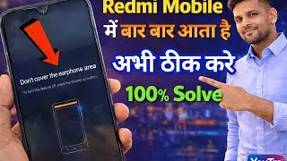 don't cover the earphone area | Redmi, Vivo, Mi, Oppo, Samsung don't cover the earphone area Problem