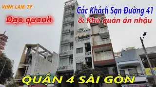 Dạo quanh Khách Sạn Đường 41 và các Quán ăn nhậu Quận 4 Sài Gòn