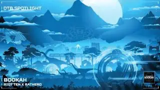 [Trap] Riot Ten x Rathero - Bookah (DTB Spotlight Premiere)