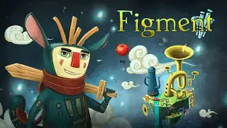 Figment Walkthrough | Фигмент Прохождение