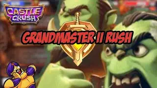 Castle Crush / Grandmaster II Rush