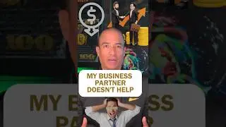My Business Partner Doesn&rsquo;t Help #smallbusiness #businessowner