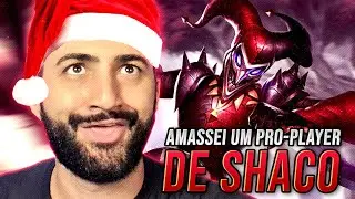 MEU SHACO &Eacute; ESPECIALISTA EM AMASSAR PR&Oacute;-PLAYER  😏 KKKKK