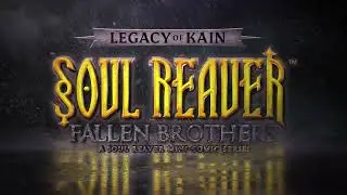 Legacy of Kain: Soul Reaver - Fallen Brothers Teaser