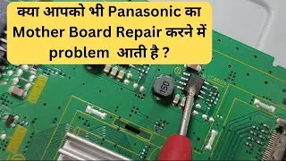 Panasonic का Mother Board कैसे Repair करे? #full #video | Led Tv Repair Training In Delhi