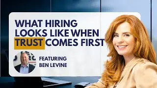 What Hiring Looks Like When Trust Comes First- An Honest Conversation with Ben Levine, Levine Bros
