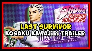 JoJo's Bizarre Adventure: Last Survivor [ジョジョの奇妙な冒険 ラストサバイバー] (Arcade) Kosaku Kawajiri Trailer