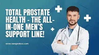 TOTAL PROSTATE HEALTH &ndash; The All-in-One Men&rsquo;s Support Line!