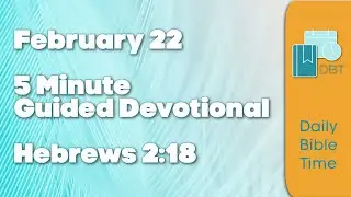 LENT - Bible Verse for Today ~ Daily Christian Devotional [ Hebrews 2:18 ] Prayer + Scriptures