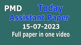 PMD Assistant Paper 15-07-2023 : Pakistan Meteorological Department : Full paper in one video