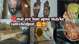 Mai aye hun apne mayke Jamshedpur..🏘️❤️🥰