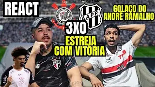 REACT CORINTHIANS 3 X 0 PONTE PRETA GOLA&Ccedil;O DO ANDR&Eacute; RAMALHO - PAULIST&Atilde;O 2026