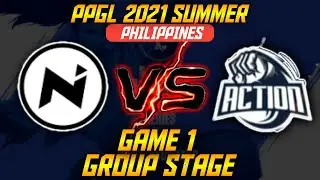 NEXPLAY ESPORTS VS ACTION PH | GAME 1 | PPGL 2021 Summer: Luzon North | Group stage | Day 3