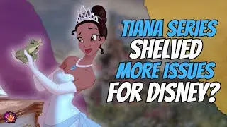 No More Tiana: Disney Animation Abandons Longform Series!