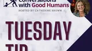 Conversations with Good Humans ep 28 Tuesday Tip 13  A in BEAR Sales Sequences