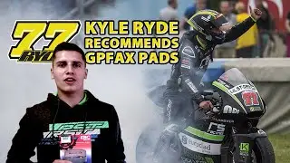 Kyle Ryde Team #77 Recommends EBC GPFAX Pads