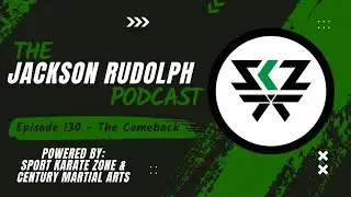 The Comeback - The Jackson Rudolph Podcast Episode 130