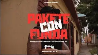 Pakete Con Funda X Beethoven Villaman Ft. Nativo Prometeo X Teo Productions