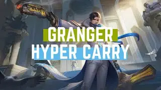 GRANGER HYPER CARRY -Mobile Legend
