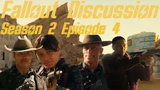 Fallout S02 Ep 4 Discussion | Enter the deathclaw...