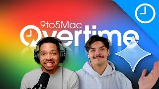 Overtime Episode 056: Powered by Google Gemini