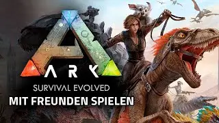 ARK mit Freunden spielen &ndash; Alle Multiplayer-Optionen erkl&auml;rt!
