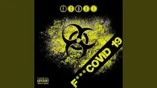 Fuck Covid 19
