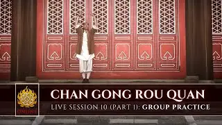 🌱 [ Shaolin.Online 2022 ] Live Session 10: Chan Gong Rou Quan 🌱 Part 1: Group Practice