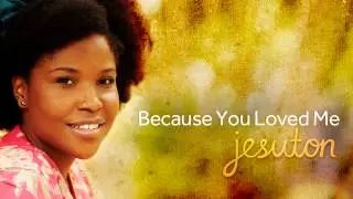 Jesuton - Because You Loved Me (Trilha sonora de Sangue Bom)