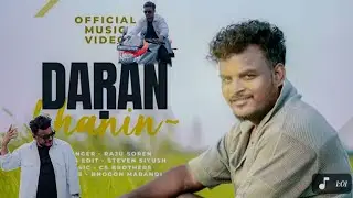 DARAN KANIN // RAJU SOREN // STEVEN SHIYUS// CS BROTHERS// BHOGON MARANDI// SANTALI DASAI VIDEO 2025