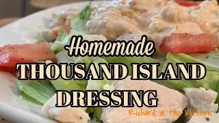 HOMEMADE THOUSAND ISLAND DRESSING | Better Than Store Bought