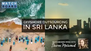 Matchboard Minis (1): Offshore Outsourcing to Sri Lanka
