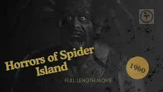 Horrors of Spider Island (1960) | Full Length Classic Horror Movie | AdmitOne Classics