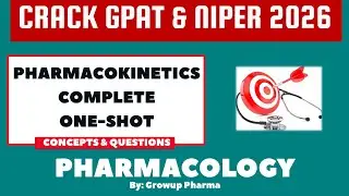  Pharmacokinetics Complete Oneshot | Pharmacology Crash Course for GPAT & NIPER 2026