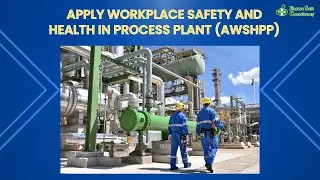 Apply Workplace Safety and Health in Process Plant#tutorial