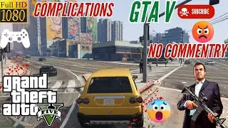 GTA V MISSION COMPLICATIONS | NO COMMENTARY GAMEPLAY | GTA IV | #gtav #gtavonline