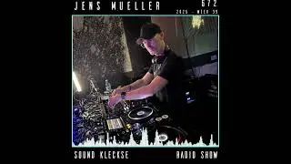 Sound Kleckse Radio Show 0672 - Jens Mueller - 2025 week 39