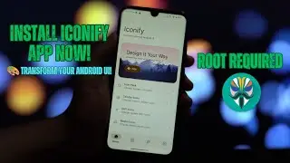 ✨ Unlock Android Customization! Install Iconify on Rooted Devices (Open-source) 📲