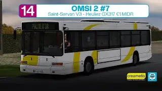 OMSI 2 #7 - ON FAIT DE LA 14 EN GX317 AMETIS !