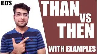 Than Vs Then with examples